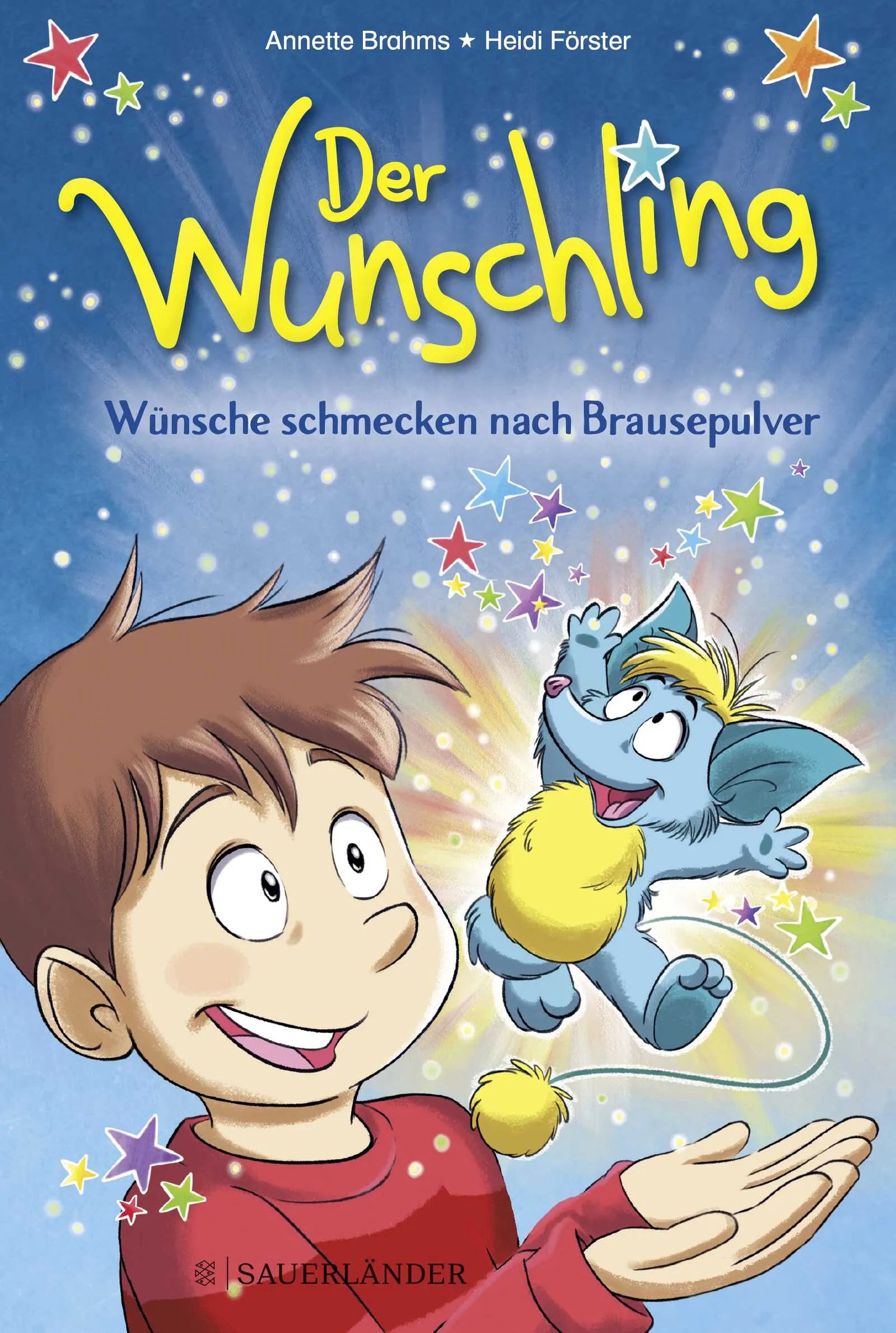 Buchcover von 'Der Wunschling – Wünsche schmecken nach Brausepulver' - Gebundene Ausgabe von Annette Brahms