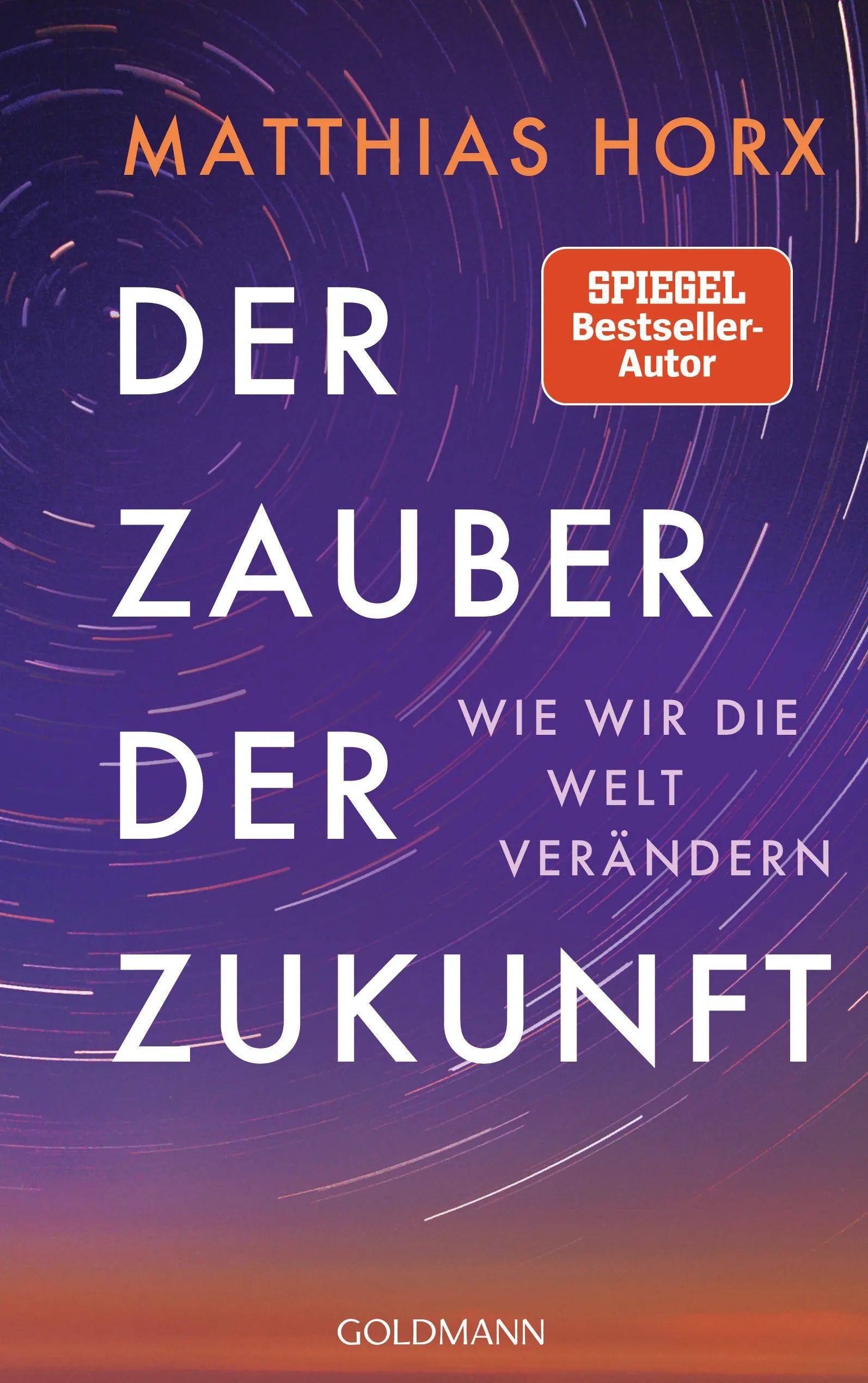 Cover: Der Zauber der Zukunft (E-Book) von Matthias Horx