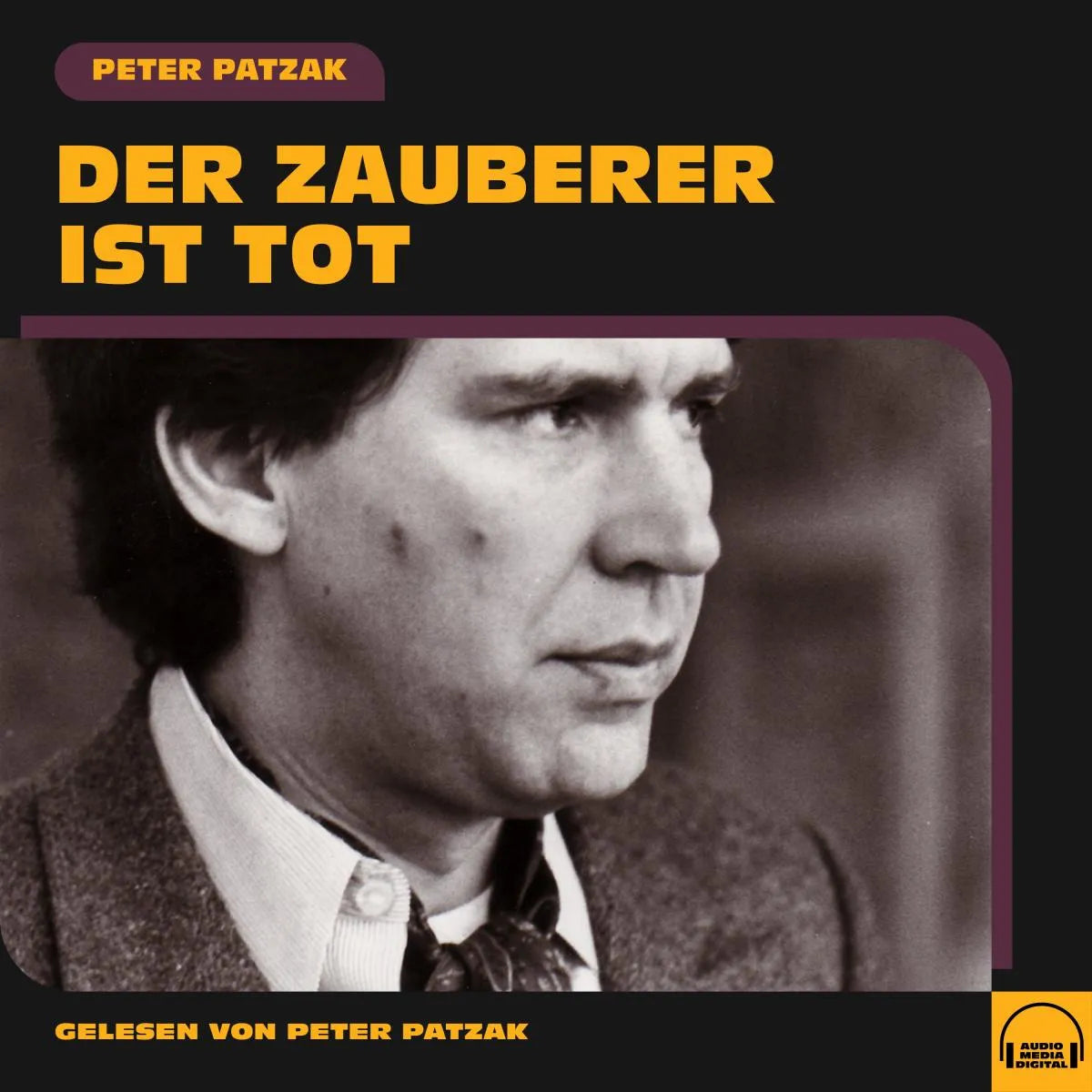 Cover: Der Zauberer ist tot (Hörbuch Download) von Peter Patzak