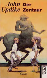 Buchcover von 'Der Zentaur' - Taschenbuch von John Updike