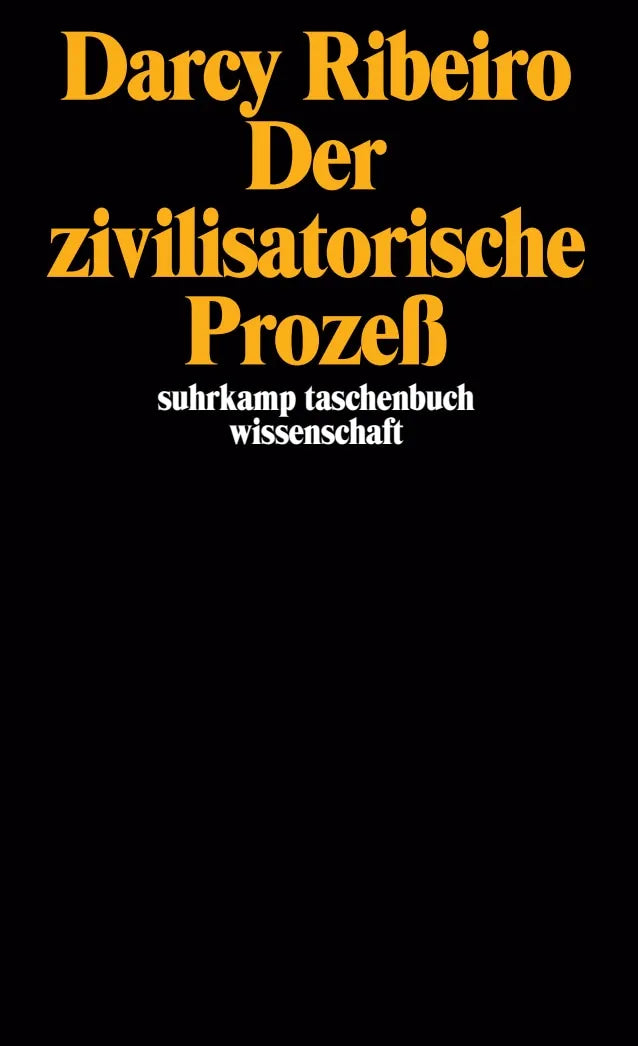 Buchcover von 'Der zivilisatorische Prozeß' - Taschenbuch von Darcy Ribeiro