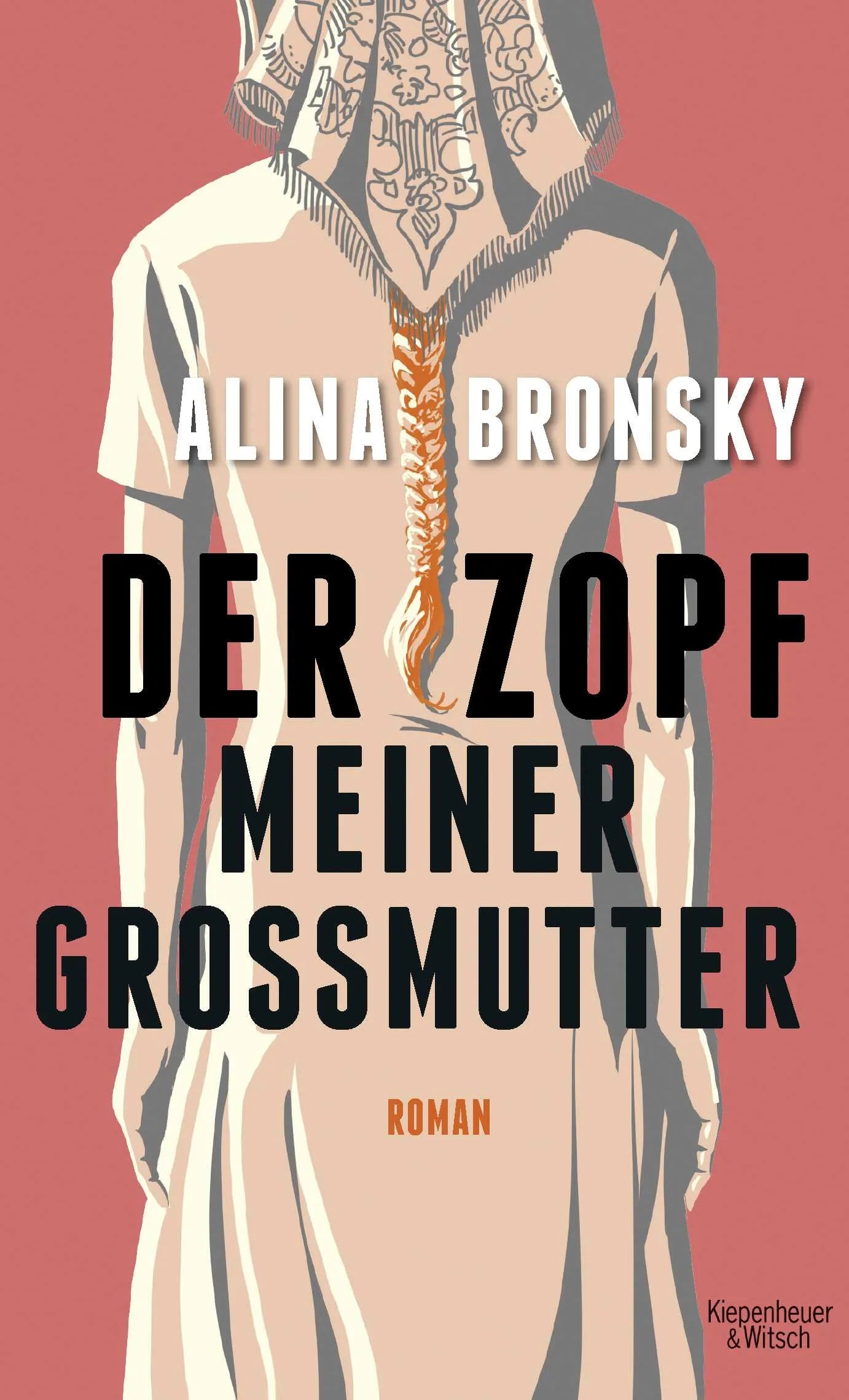 Buchcover von 'Der Zopf meiner Großmutter' - Gebundene Ausgabe von Alina Bronsky