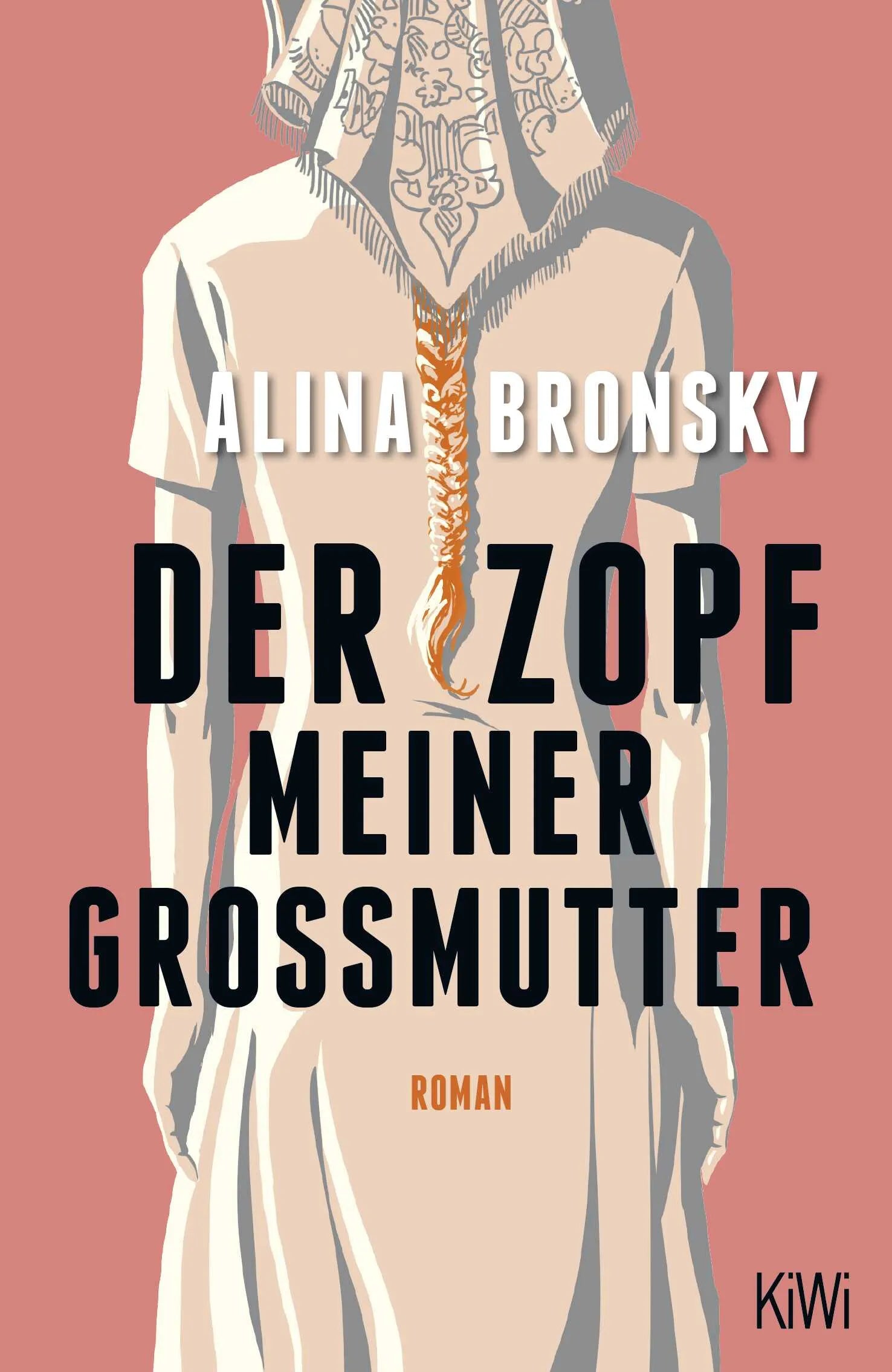 Buchcover von 'Der Zopf meiner Großmutter' - Taschenbuch von Alina Bronsky