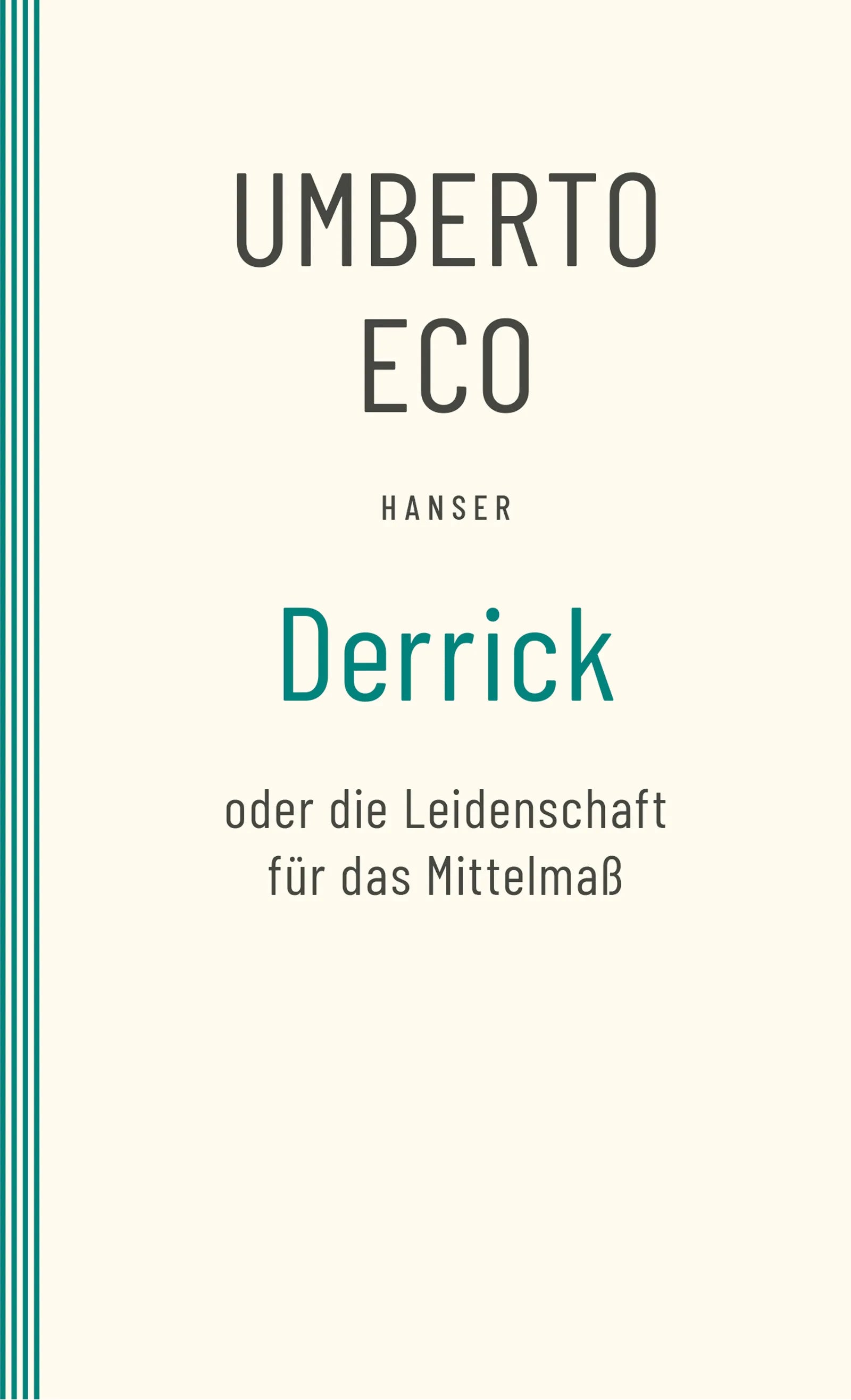 Buchcover von 'Derrick oder die Leidenschaft für das Mittelmaß' - Taschenbuch von Umberto Eco