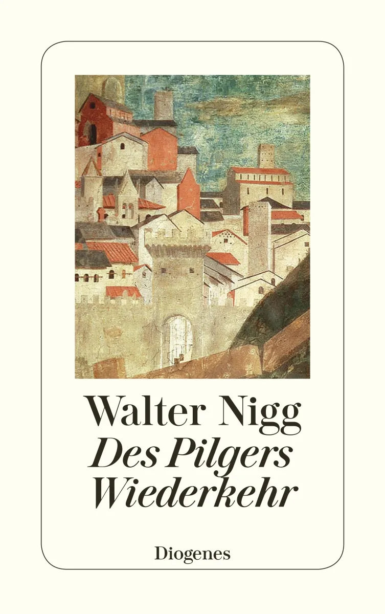 Buchcover von 'Des Pilgers Wiederkehr' - Taschenbuch von Walter Nigg