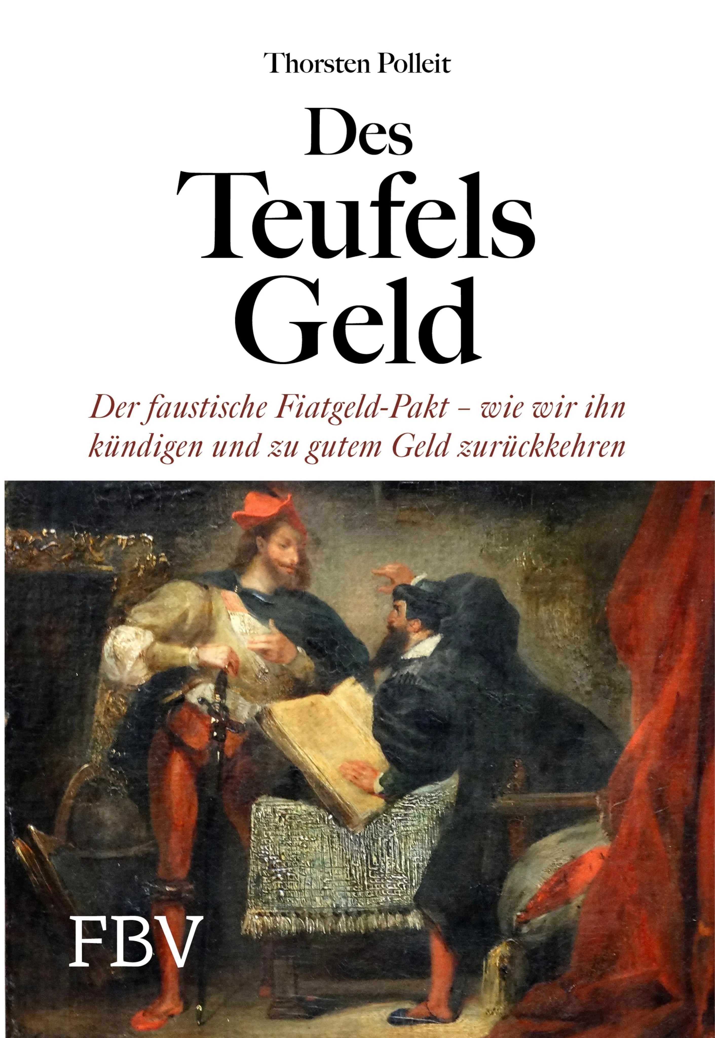 Cover: Des Teufels Geld (E-Book) von Thorsten Polleit