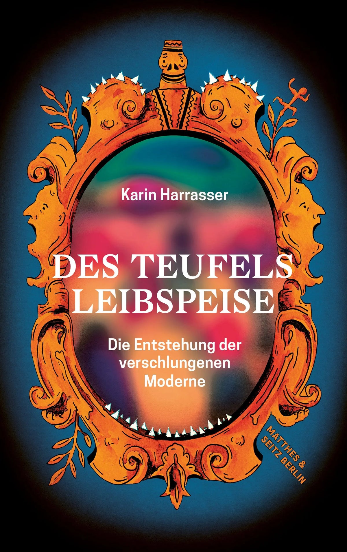 Cover: Des Teufels Leibspeise (E-Book) von Karin Harrasser