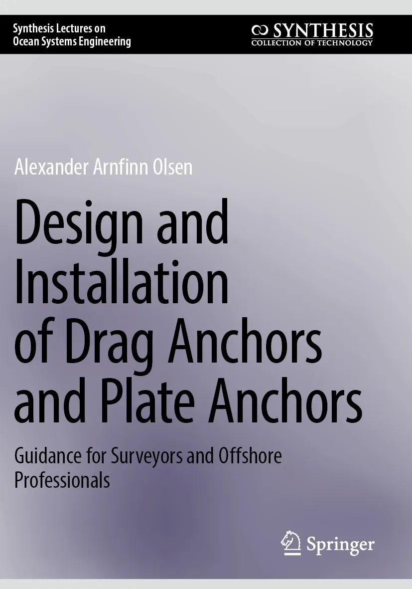 Cover: Design and Installation of Drag Anchors and Plate Anchors (E-Book) von Alexander Arnfinn Olsen