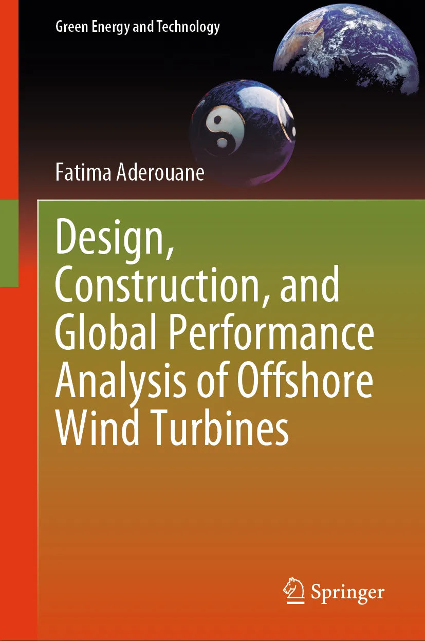 Cover: Design, Construction, and Global Performance Analysis of Offshore Wind Turbines (E-Book) von Fatima Aderouane