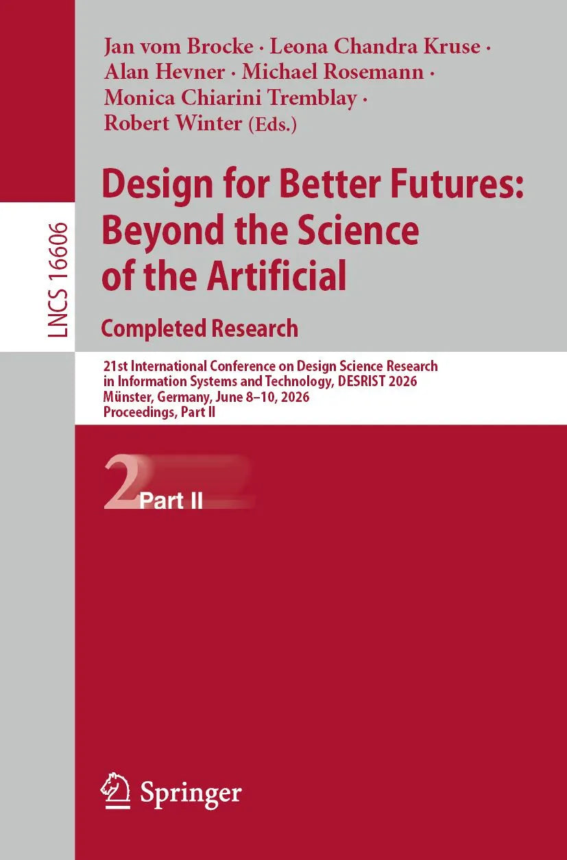 Cover: Design for Better Futures: Beyond the Science of the Artificial. Completed Research (E-Book) von Jan vom Brocke