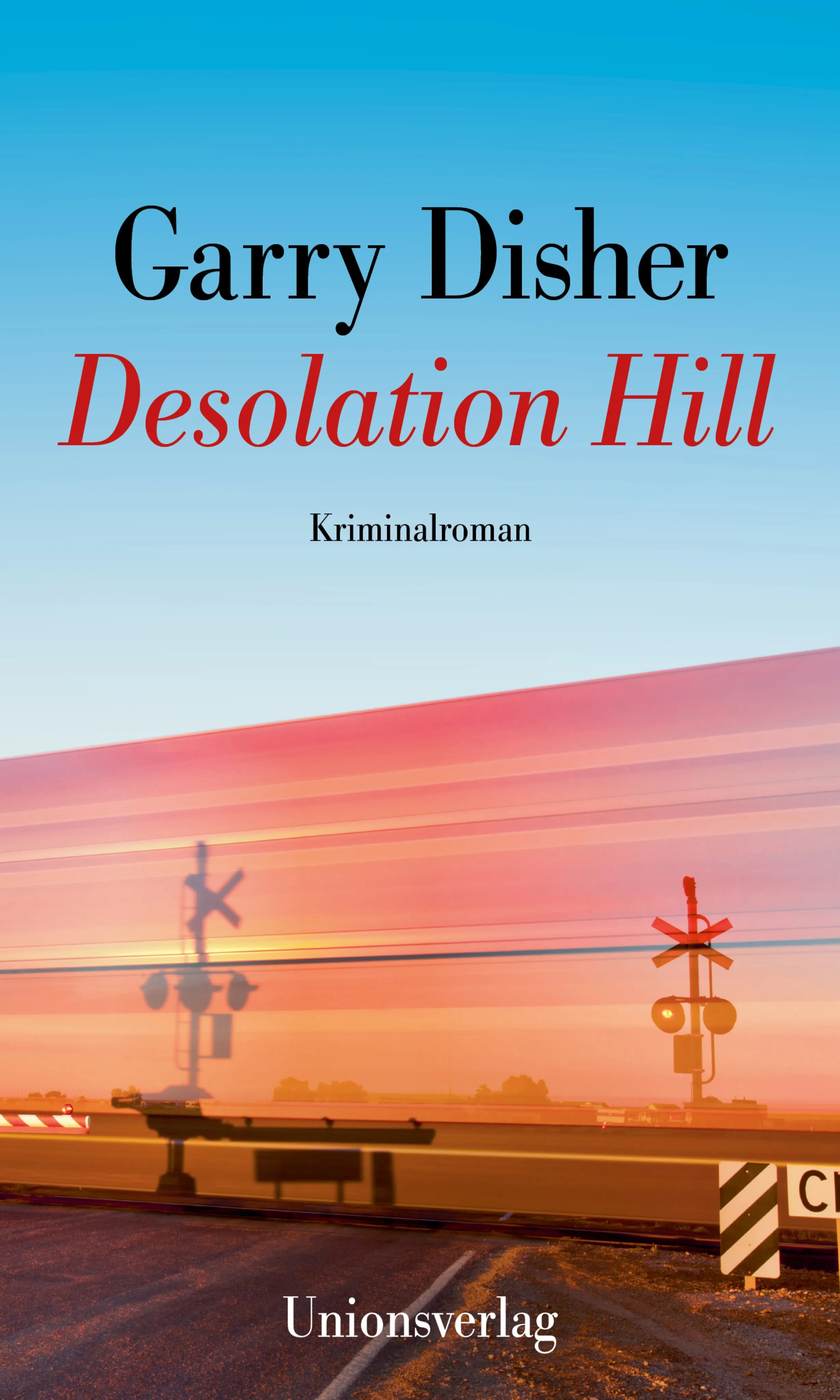 Buchcover von 'Desolation Hill' - Gebundene Ausgabe von Garry Disher