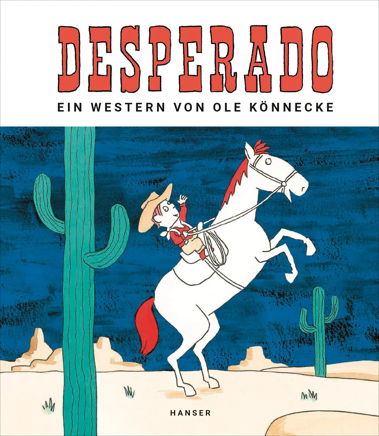 Buchcover von 'Desperado' - Gebundene Ausgabe von Ole Könnecke