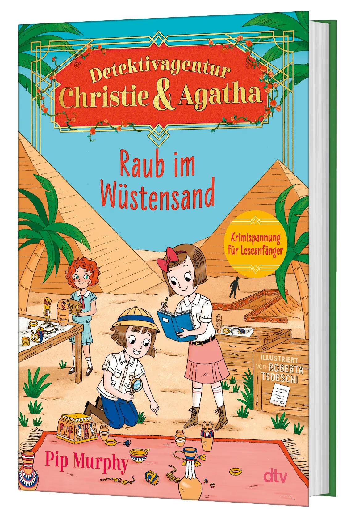 Pip Murphy - Detektivagentur Christie & Agatha – Raub im Wüstensand