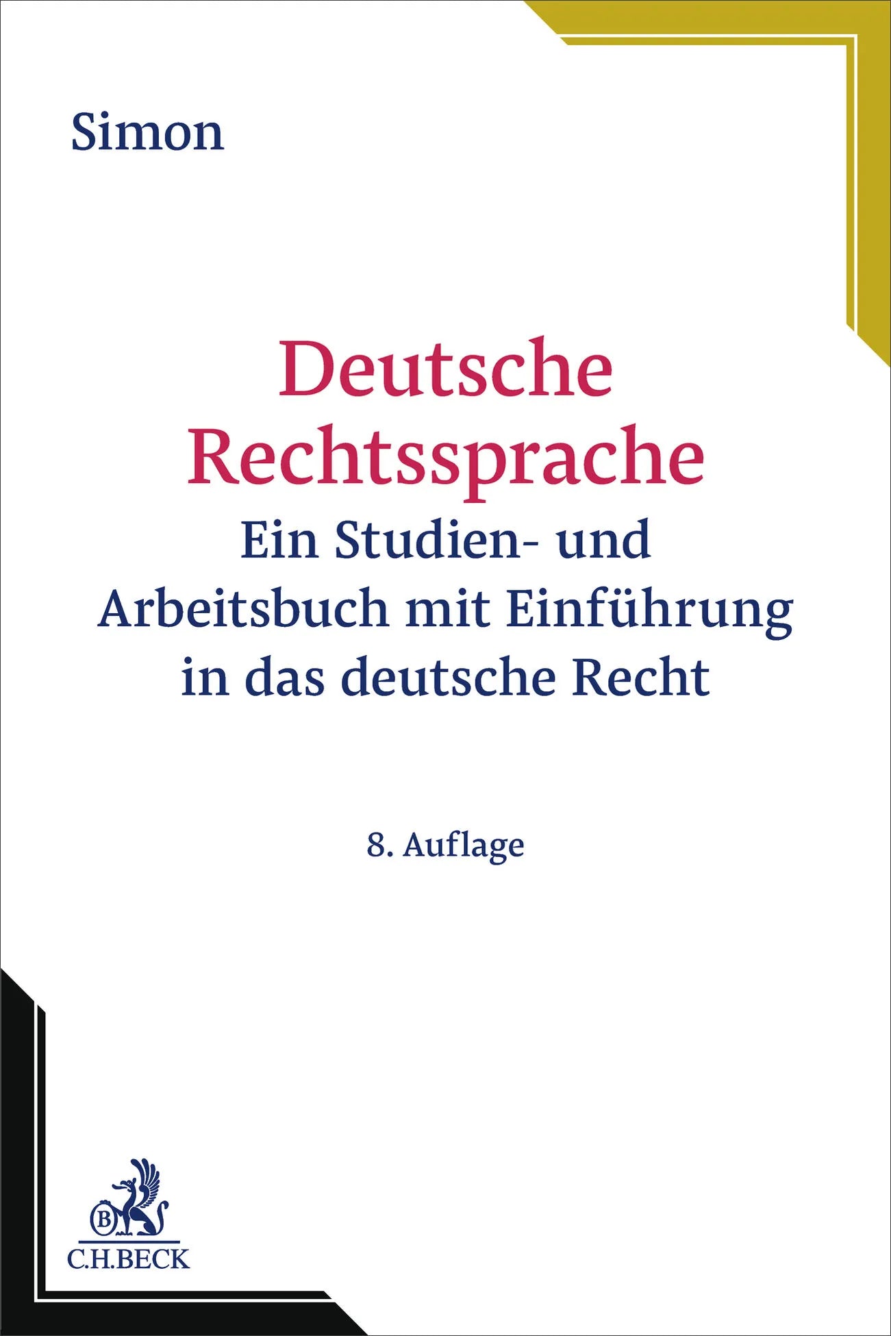 Cover: Deutsche Rechtssprache (Taschenbuch) von Heike Simon