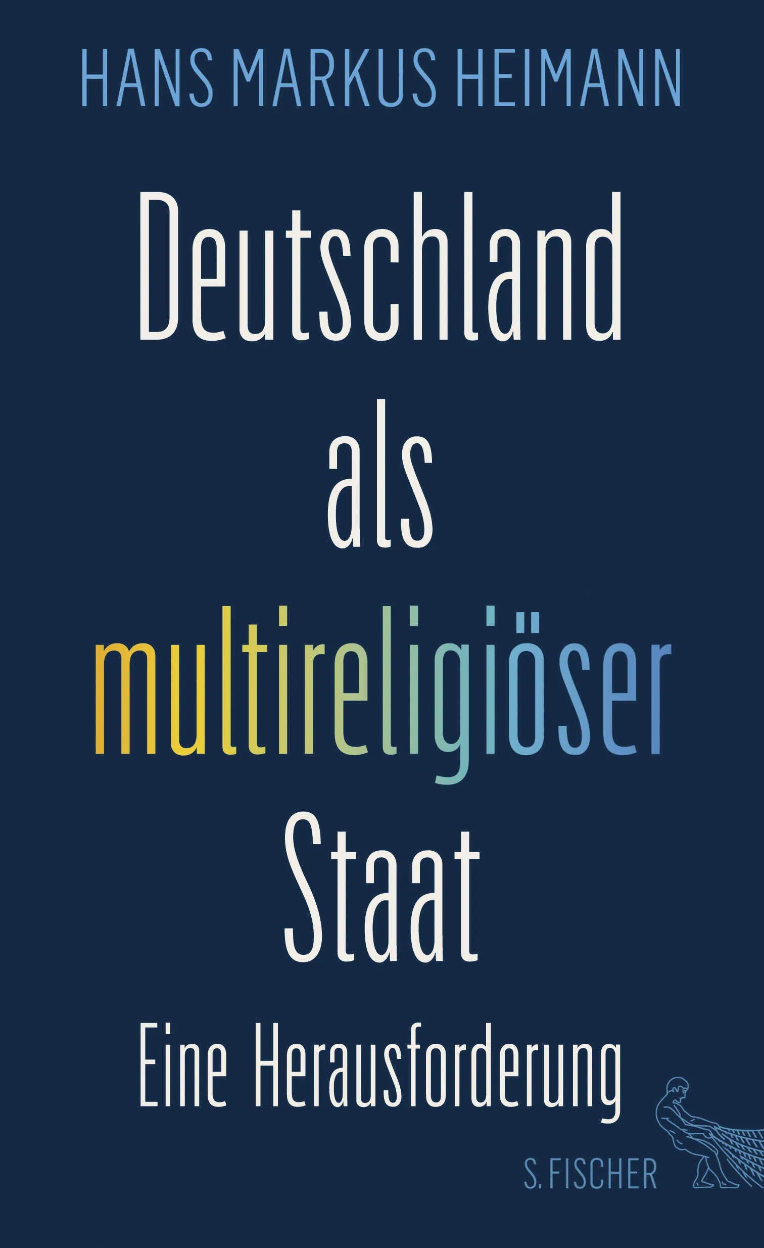 Buchcover von 'Deutschland als multireligiöser Staat – eine Herausforderung' - Gebundene Ausgabe von Hans Markus Heimann