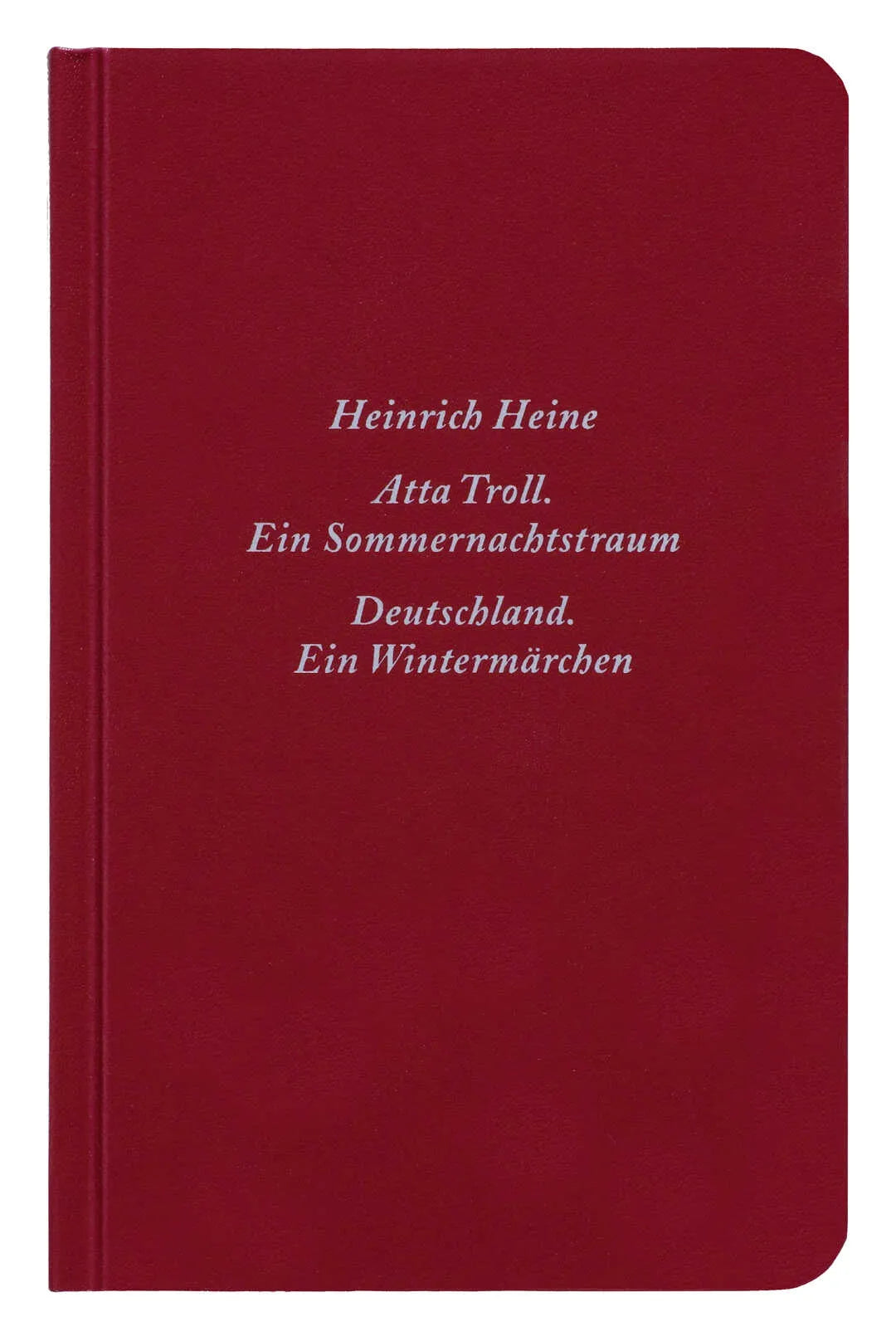 Buchcover von 'Deutschland. Ein Wintermärchen Atta Troll. Ein Sommernachtstraum' - Taschenbuch von Heinrich Heine