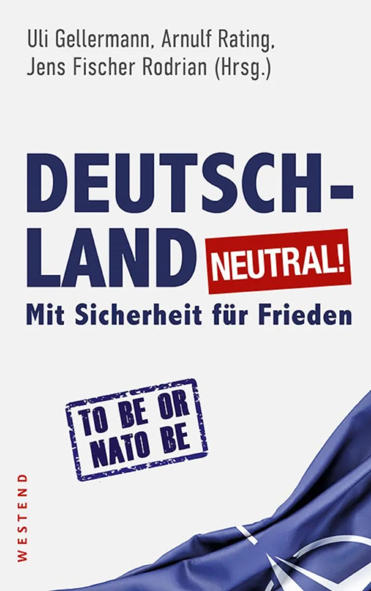Cover: Deutschland neutral! (E-Book) von Ulrich Gellermann