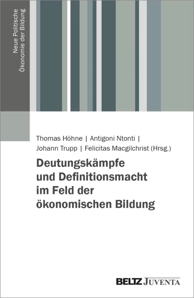 Cover: Deutungskämpfe und Definitionsmacht im Feld der ökonomischen Bildung (E-Book) von Thomas Höhne