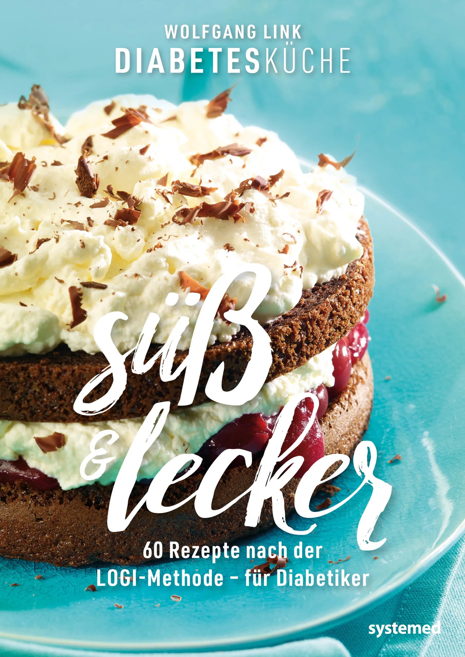 Buchcover von 'Diabetesküche süß und lecker' - Taschenbuch von Wolfgang Link