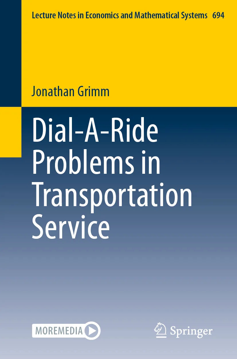 Cover: Dial-A-Ride Problems in Transportation Service (E-Book) von Jonathan Grimm