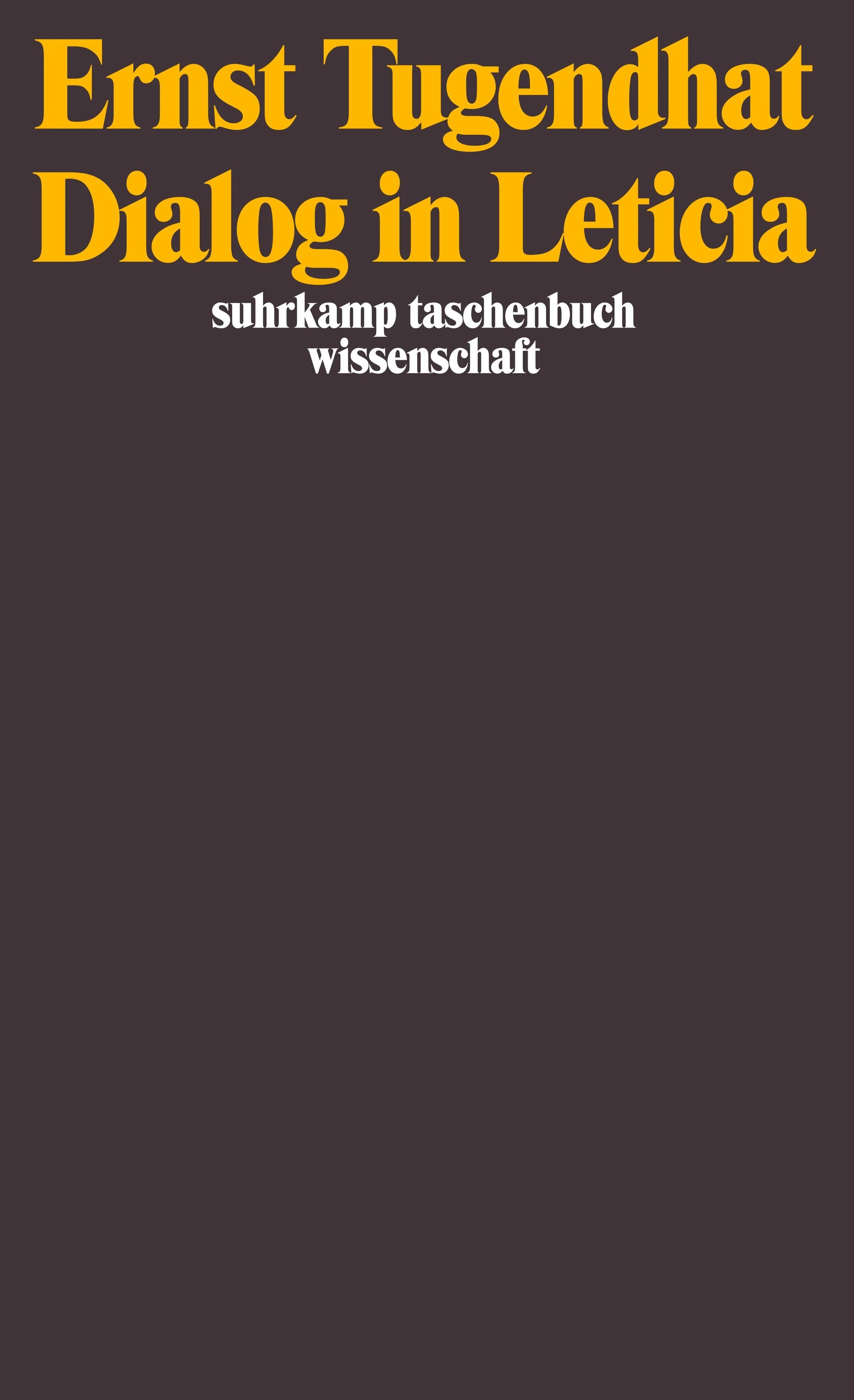 Buchcover von 'Dialog in Leticia' - Taschenbuch von Ernst Tugendhat