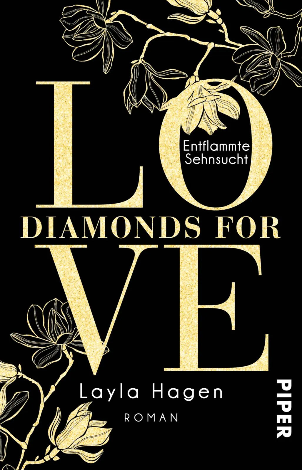 Buchcover von 'Diamonds For Love – Entflammte Sehnsucht' - Taschenbuch von Layla Hagen