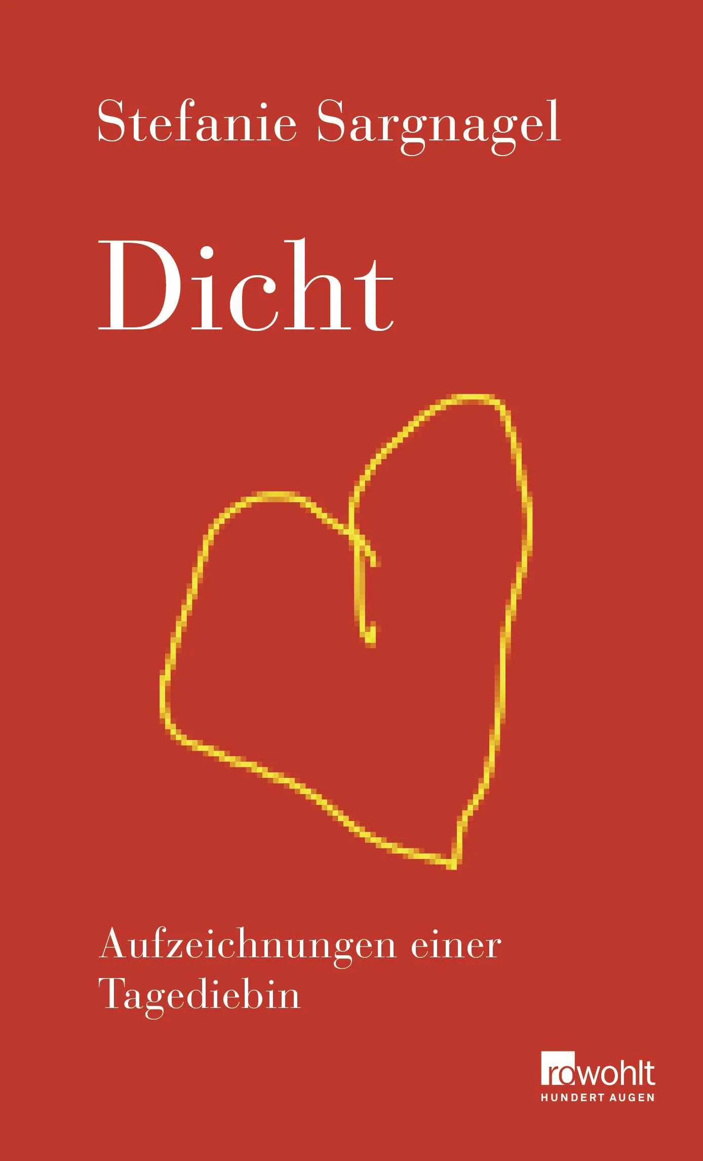Buchcover von 'Dicht' - Gebundene Ausgabe von Stefanie Sargnagel