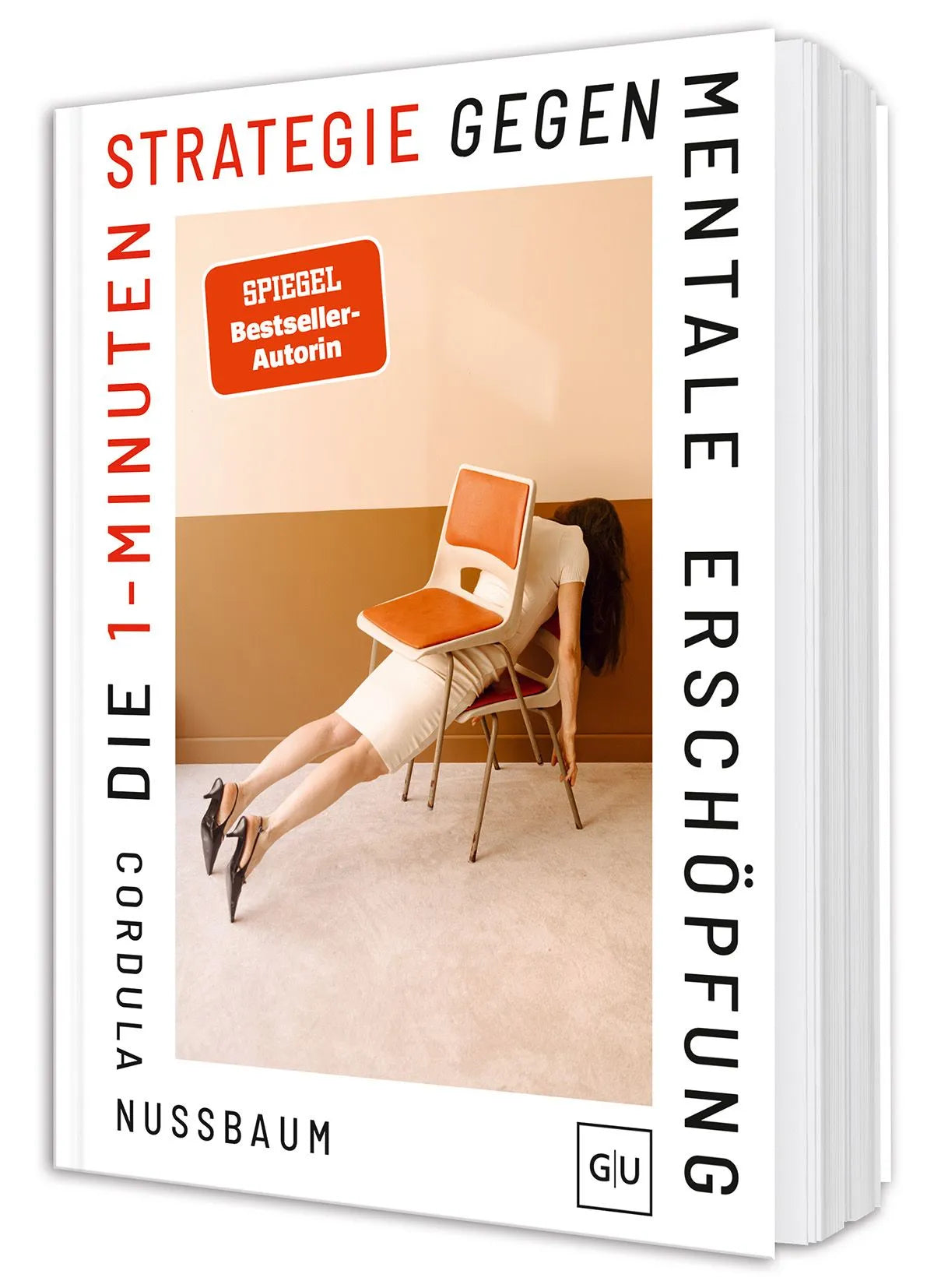 Cover: Die 1-Minuten-Strategie gegen mentale Erschöpfung (Hardcover) von Cordula Nussbaum