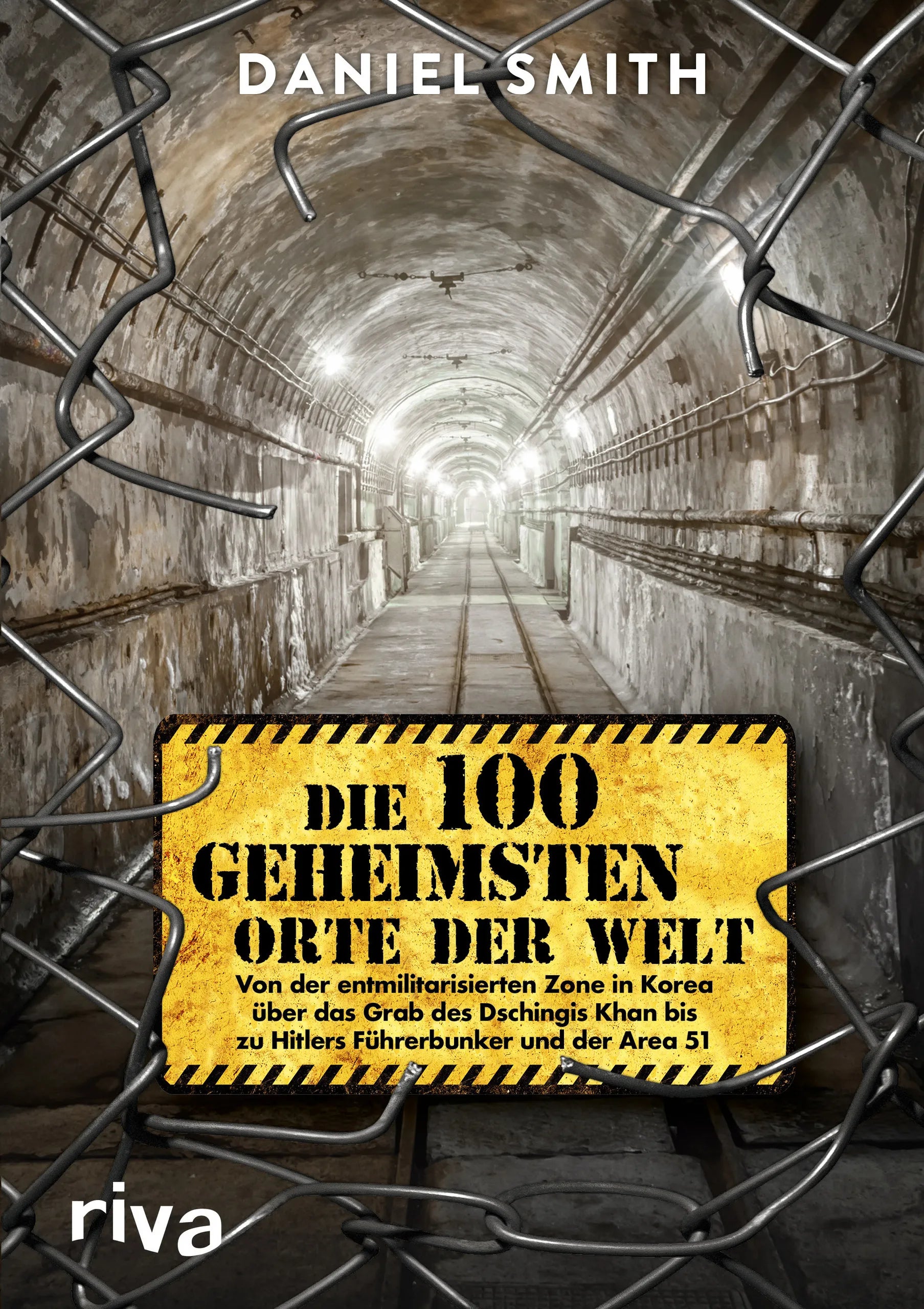 Buchcover von 'Die 100 geheimsten Orte der Welt' - Gebundene Ausgabe von Daniel Smith