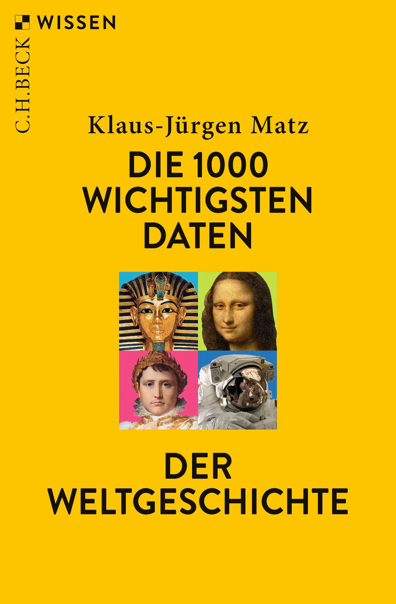Buchcover von 'Die 1000 wichtigsten Daten der Weltgeschichte' - Taschenbuch von Klaus-Jürgen Matz