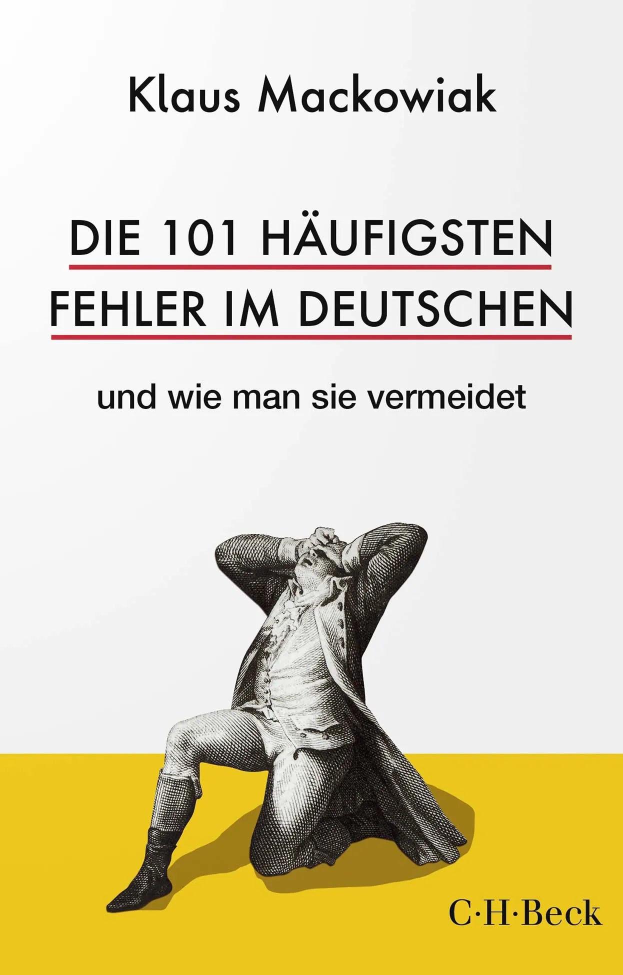 Buchcover von 'Die 101 häufigsten Fehler im Deutschen' - Taschenbuch von Klaus Mackowiak
