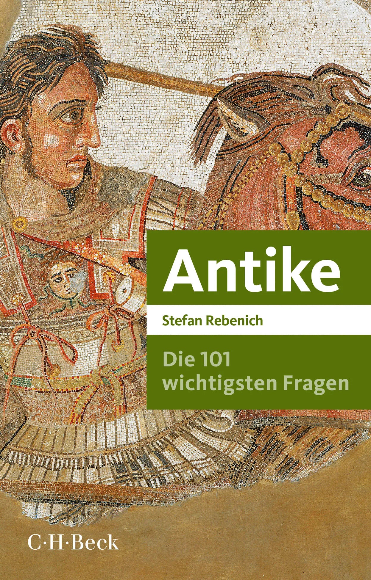 Buchcover von 'Die 101 wichtigsten Fragen - Antike' - Taschenbuch von Stefan Rebenich