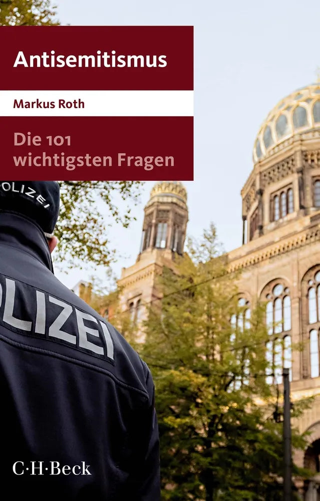 Cover: Die 101 wichtigsten Fragen - Antisemitismus (E-Book) von Markus Roth