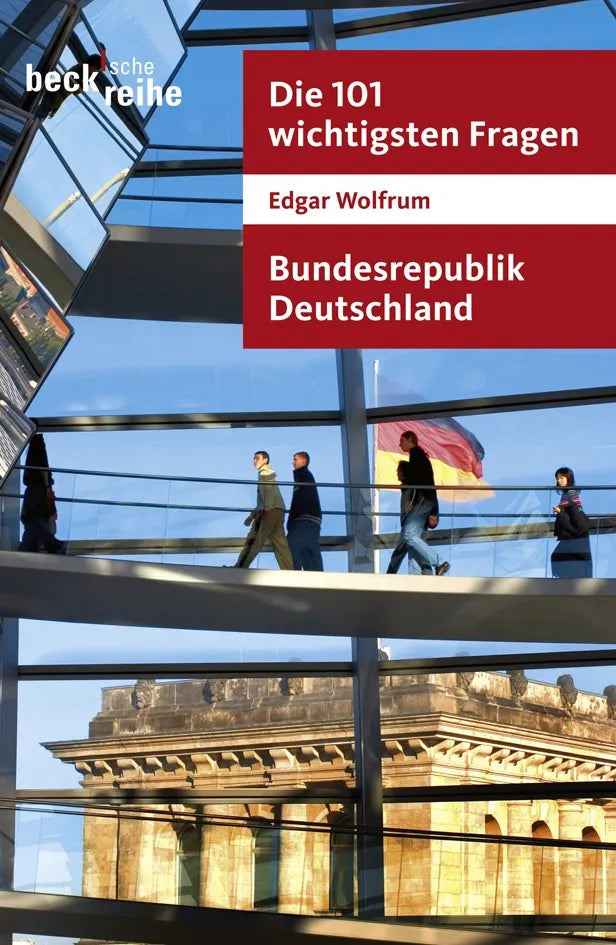 Buchcover von 'Die 101 wichtigsten Fragen - Bundesrepublik Deutschland' - Taschenbuch von Edgar Wolfrum
