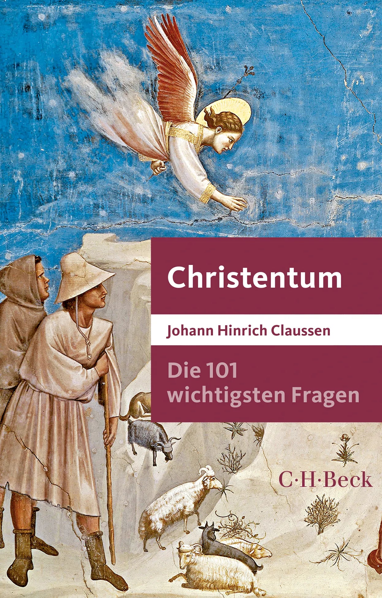 Buchcover von 'Die 101 wichtigsten Fragen - Christentum' - Taschenbuch von Johann Hinrich Claussen