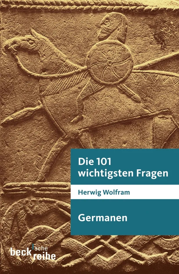 Buchcover von 'Die 101 wichtigsten Fragen - Germanen' - Taschenbuch von Herwig Wolfram