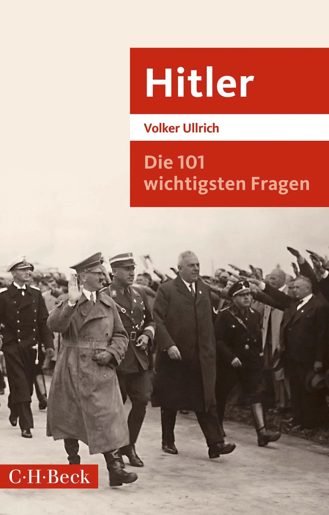 Buchcover von 'Die 101 wichtigsten Fragen: Hitler' - Taschenbuch von Volker Ullrich