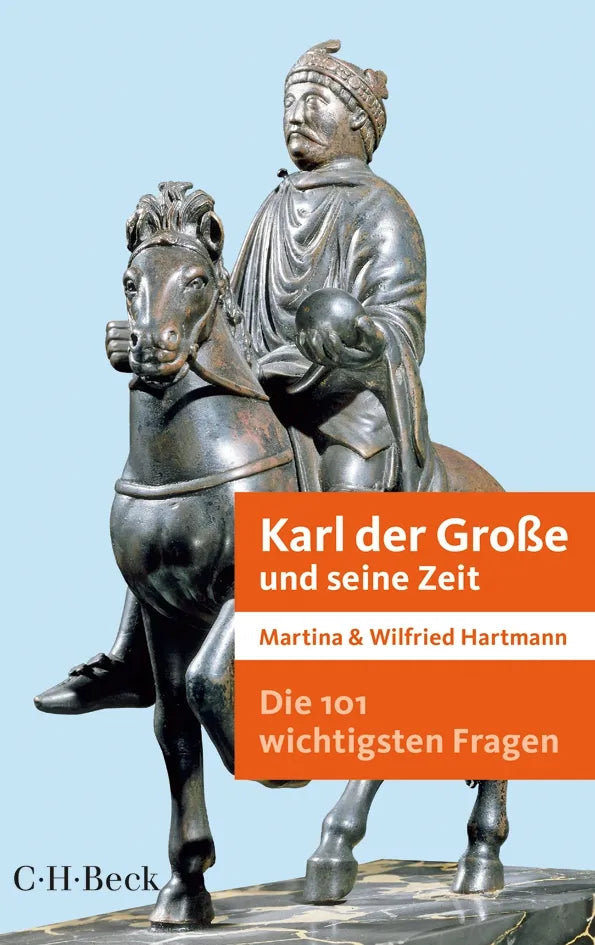 Buchcover von 'Die 101 wichtigsten Fragen - Karl der Große und seine Zeit' - Taschenbuch von Martina Hartmann