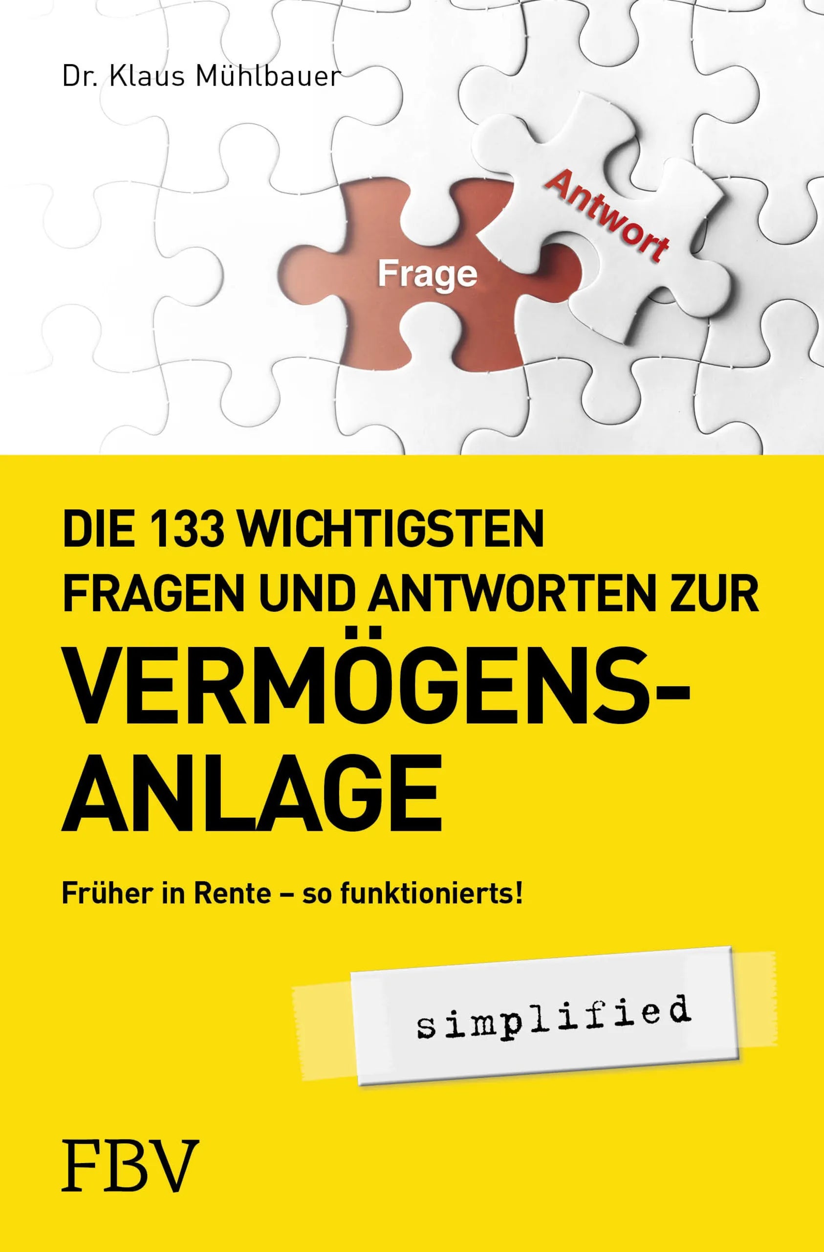 Buchcover von 'Die 133 wichtigsten Fragen und Antworten zur Vermögensanlage simplified' - Taschenbuch von Klaus Mühlbauer
