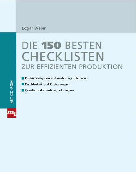 Buchcover von 'Die 150 besten Checklisten zur effizienten Produktion' - Gebundene Ausgabe von Edgar Weier