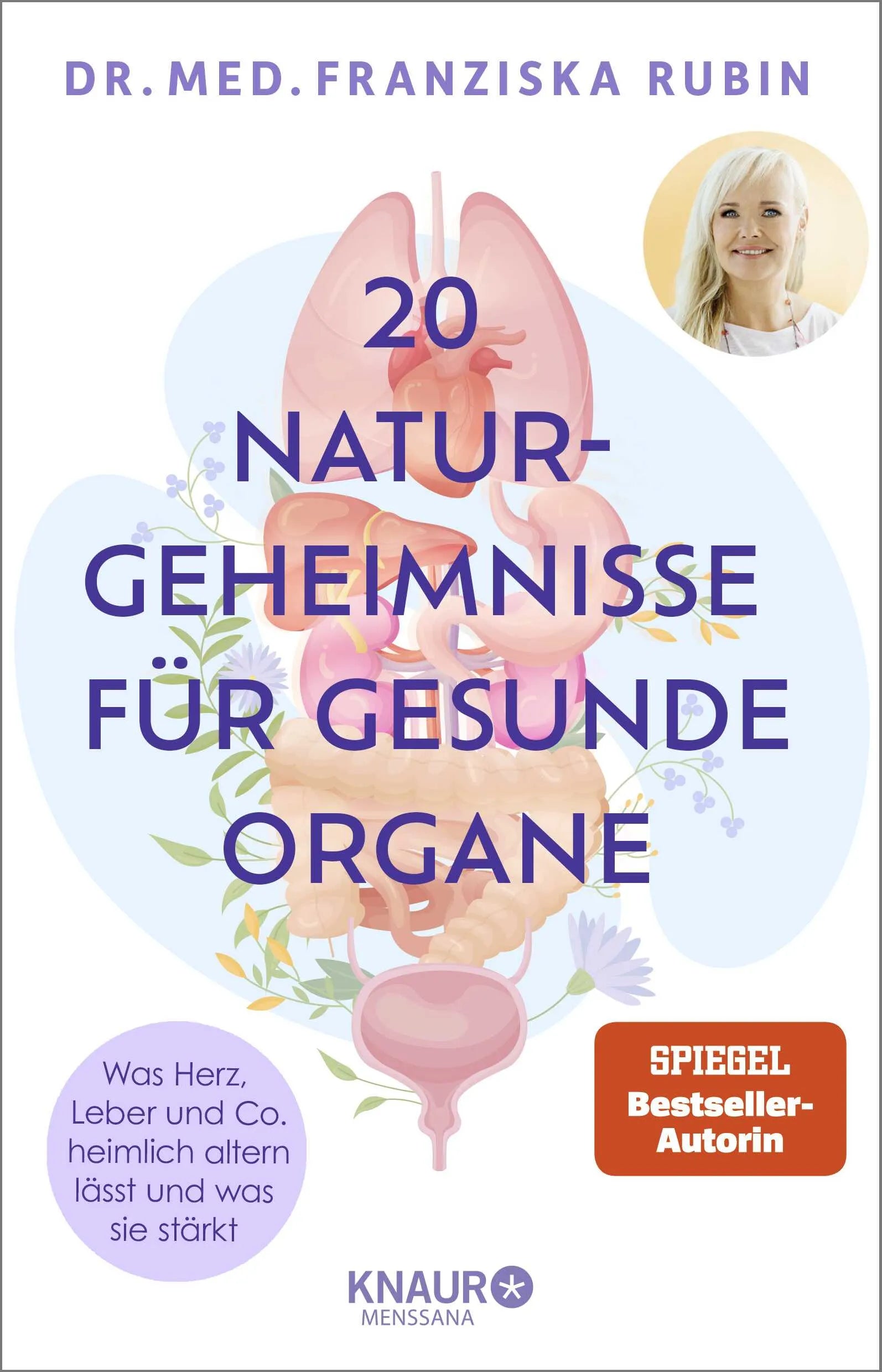 Cover: Die 20 Naturgeheimnisse für gesunde Organe (Paperback) von Franziska Rubin