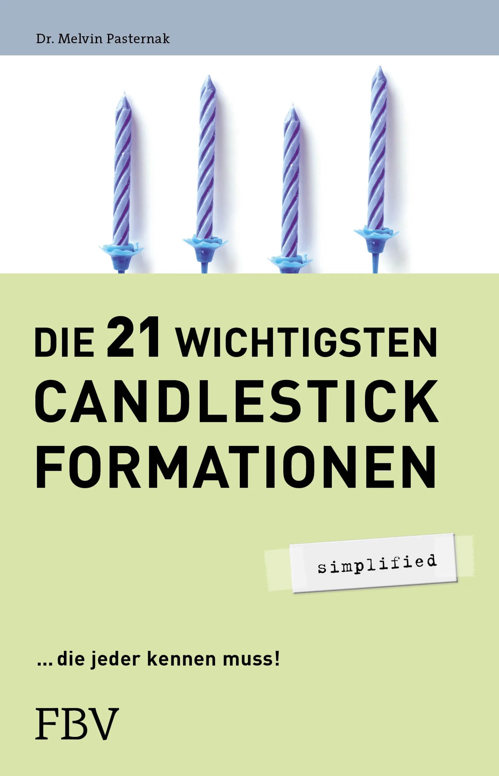 Buchcover von 'Die 21 wichtigsten Candlestick-Formationen - simplified' - Taschenbuch von Melvin Pasternak