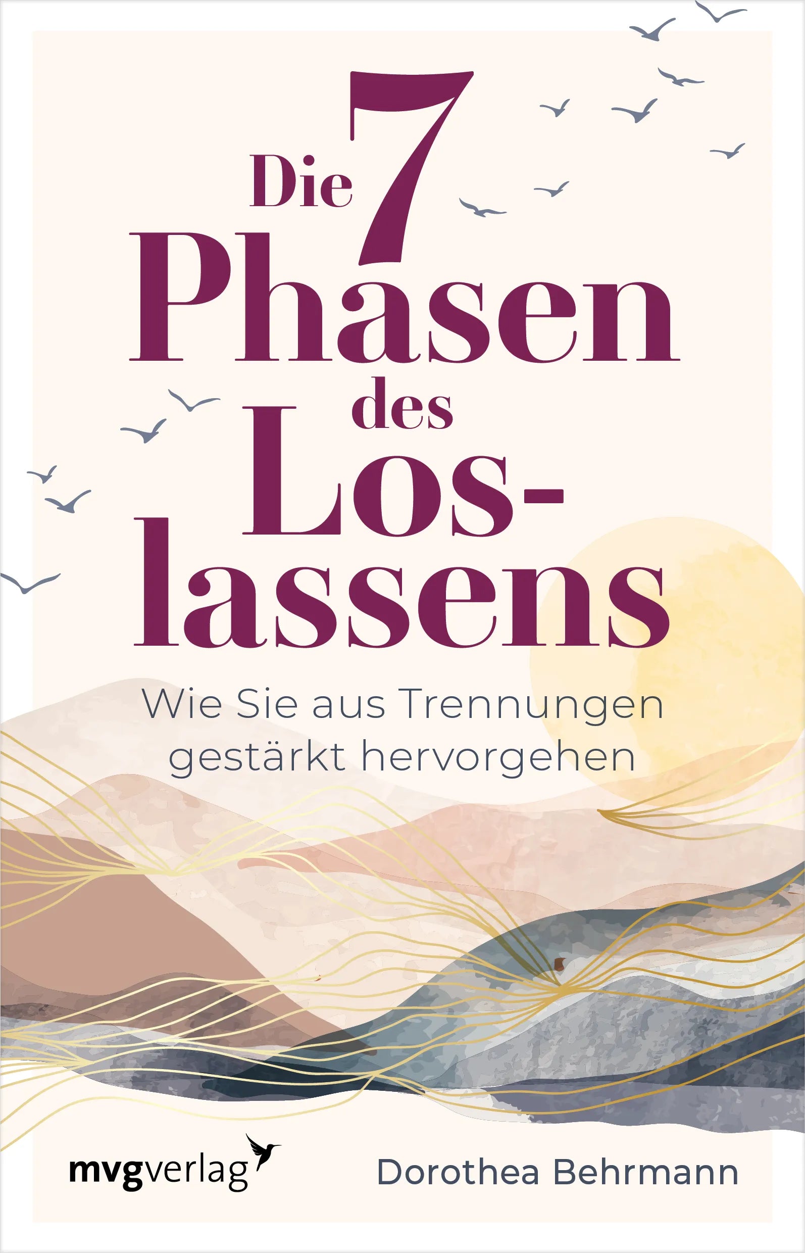 Buchcover von 'Die 7 Phasen des Loslassens' - Taschenbuch von Dorothea Behrmann