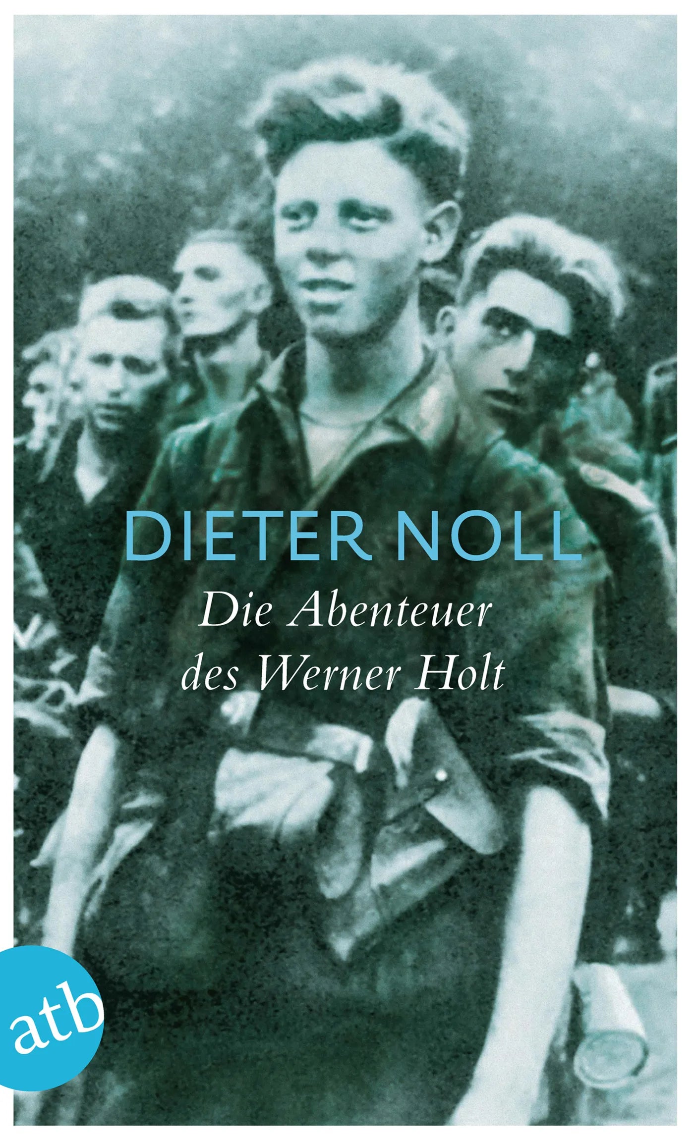 Buchcover von 'Die Abenteuer des Werner Holt' - Taschenbuch von Dieter Noll