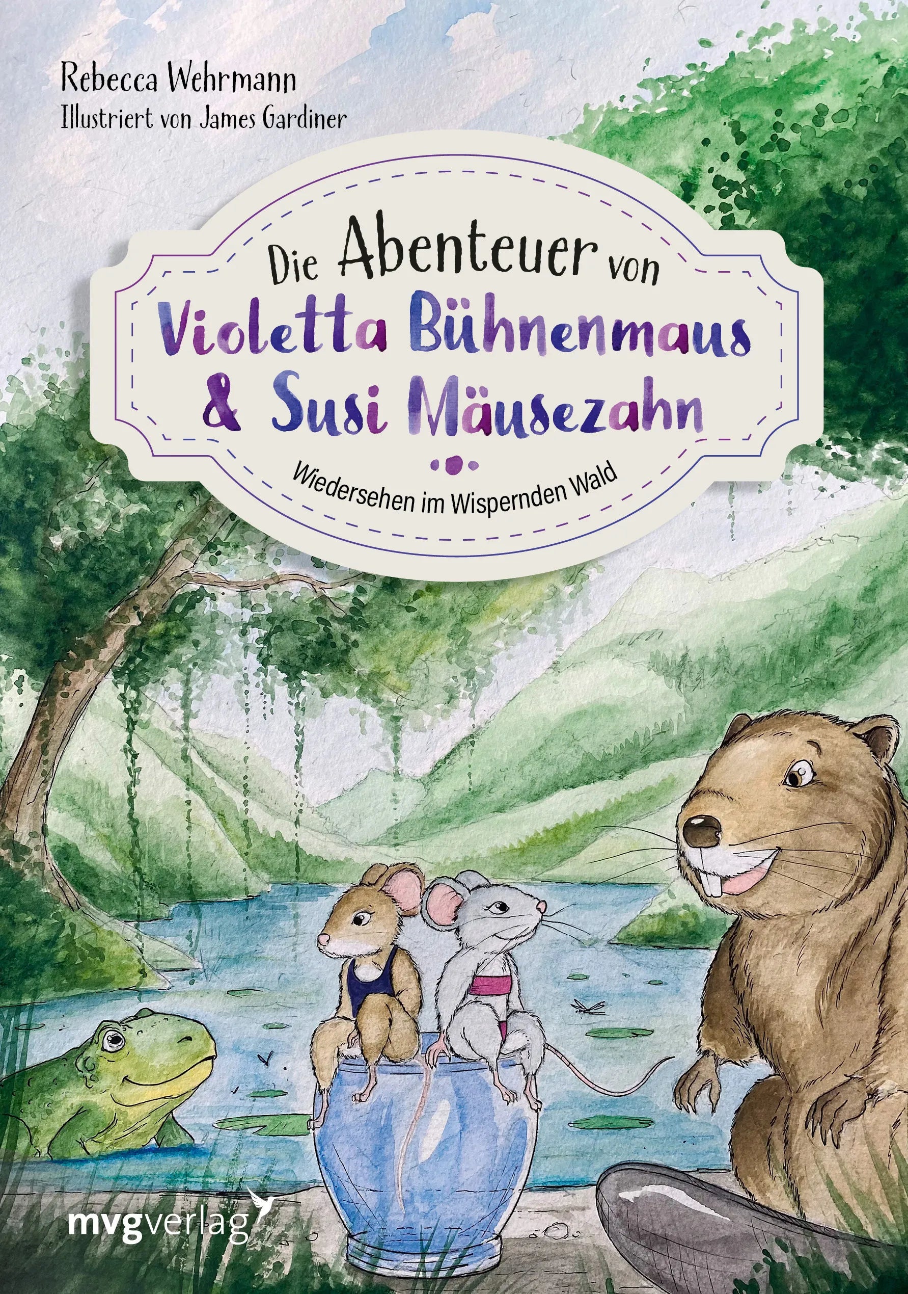 Buchcover von 'Die Abenteuer von Violetta Bühnenmaus und Susi Mäusezahn Teil 2' - Gebundene Ausgabe von Rebecca Wehrmann