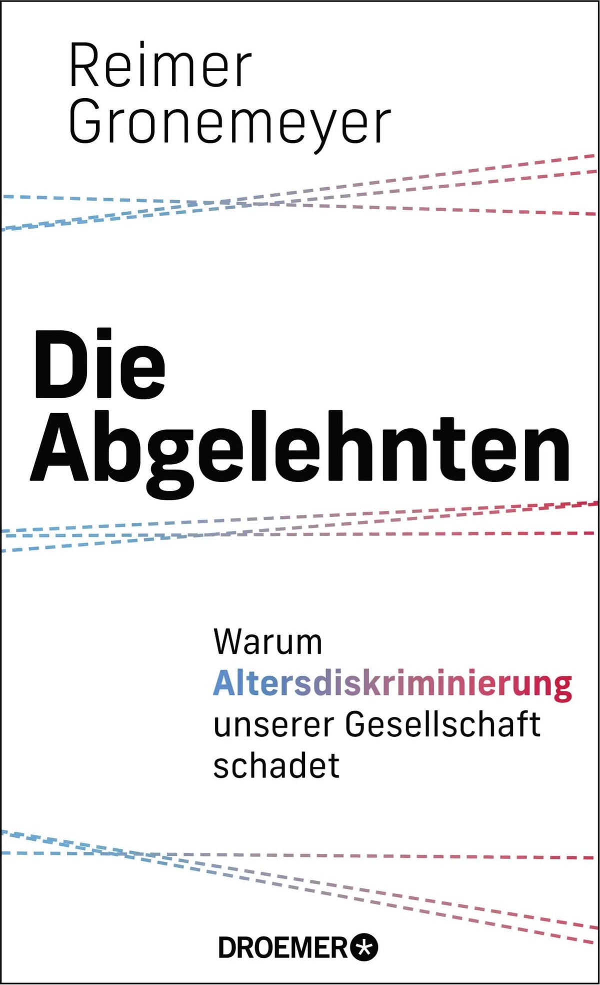 Buchcover von 'Die Abgelehnten' - Gebundene Ausgabe von Reimer Gronemeyer
