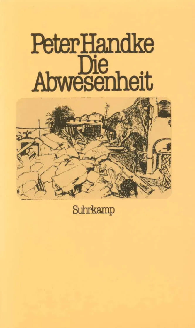 Buchcover von 'Die Abwesenheit' - Gebundene Ausgabe von Peter Handke