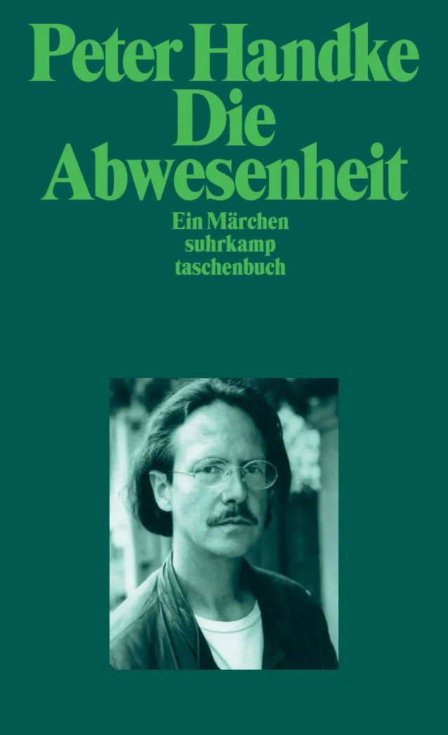 Buchcover von 'Die Abwesenheit' - Taschenbuch von Peter Handke