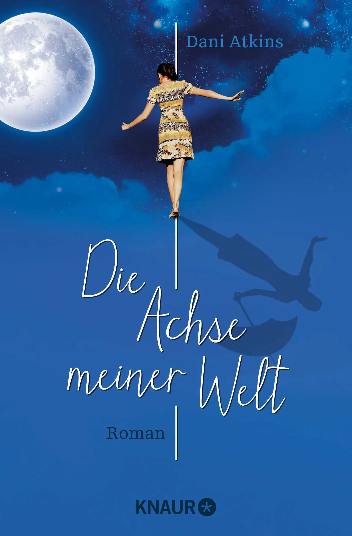 Buchcover von 'Die Achse meiner Welt' - Taschenbuch von Dani Atkins