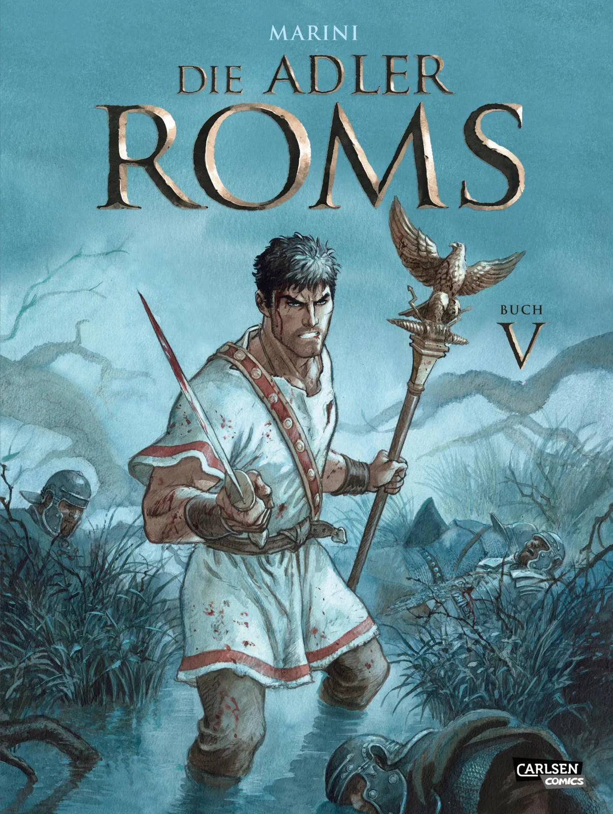 Buchcover von 'Die Adler Roms' - Gebundene Ausgabe von Enrico Marini